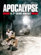 Apocalypse - La 2e guerre mondiale - French Movie Cover (xs thumbnail)