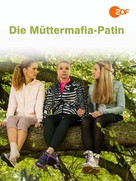 Die M&uuml;ttermafia-Patin - German Movie Cover (xs thumbnail)