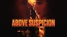Above Suspicion - British Movie Cover (xs thumbnail)