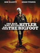 The Man Who Killed Hitler and then The Bigfoot - Movie Cover (xs thumbnail)