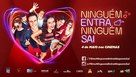 Ningu&eacute;m Entra, Ningu&eacute;m Sai - Brazilian Movie Poster (xs thumbnail)