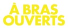 &Agrave; bras ouverts - French Logo (xs thumbnail)