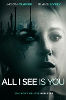 All I See Is You - British Video on demand movie cover (xs thumbnail)