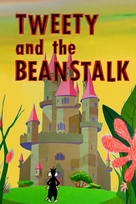 Tweety and the Beanstalk - Movie Poster (xs thumbnail)