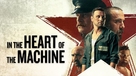 In the Heart of the Machine - poster (xs thumbnail)