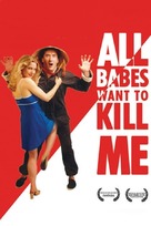 All Babes Want to Kill Me - Movie Cover (xs thumbnail)