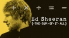 &quot;Ed Sheeran: The Sum of It All&quot; - Movie Poster (xs thumbnail)