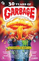 30 Years of Garbage: The Garbage Pail Kids Story - Movie Poster (xs thumbnail)