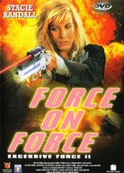 Excessive Force II: Force on Force - French DVD movie cover (xs thumbnail)