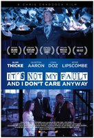 It&#039;s Not My Fault and I Don&#039;t Care Anyway - Canadian Movie Poster (xs thumbnail)