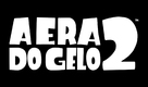 Ice Age: The Meltdown - Brazilian Logo (xs thumbnail)