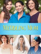 Meddling Mom - Movie Cover (xs thumbnail)