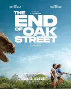 The End of Oak Street Poster