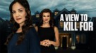A View to Kill For - Movie Poster (xs thumbnail)