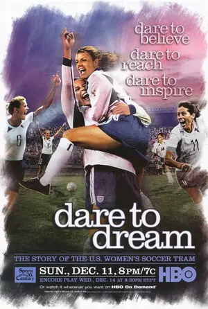 Dare to Dream: The Story of the U.S. Women's Soccer Team Poster