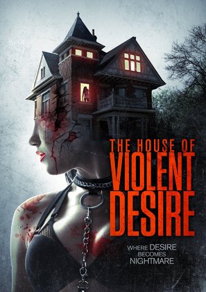 The House of Violent Desire - Video on demand movie cover (thumbnail)