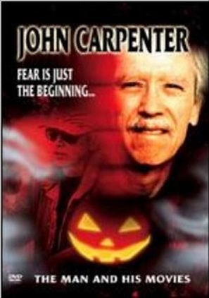 John Carpenter: Fear Is Just the Beginning... The Man and His Movies - DVD movie cover (thumbnail)