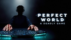 Perfect World: A Deadly Game - Movie Poster (thumbnail)