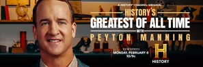 &quot;History&#039;s Greatest of All-Time with Peyton Manning&quot;