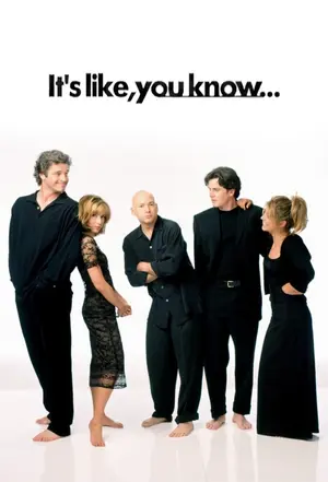 "It's Like, You Know..." Poster