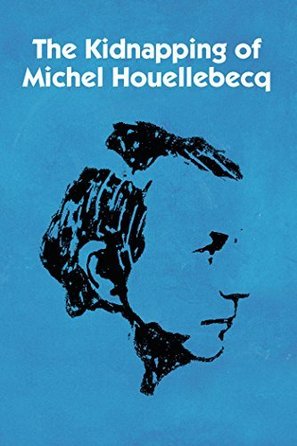 L&#039;enl&egrave;vement de Michel Houellebecq - British Movie Cover (thumbnail)