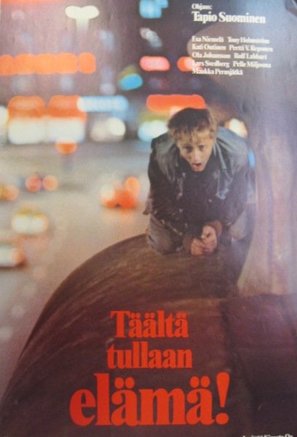 T&auml;&auml;lt&auml; tullaan, el&auml;m&auml;! - Finnish Movie Poster (thumbnail)