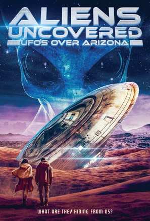 Aliens Uncovered: UFOs Over Arizona - Movie Poster (thumbnail)