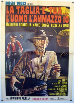 La taglia &egrave; tua... l&#039;uomo l&#039;ammazzo io - Italian Movie Poster (thumbnail)