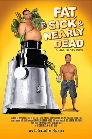 Fat, Sick &amp; Nearly Dead - Movie Poster (thumbnail)