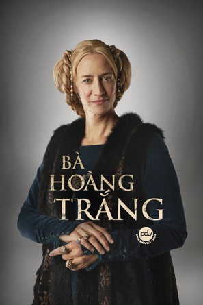 &quot;The White Queen&quot; - Vietnamese Movie Poster (thumbnail)