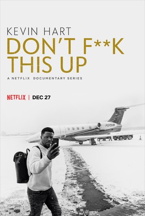 &quot;Kevin Hart: Don&#039;t F**k This Up&quot;