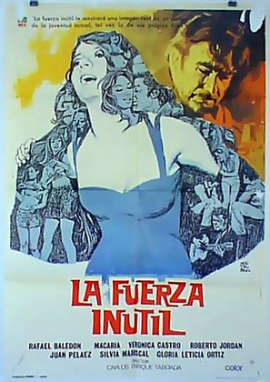 La fuerza in&uacute;til - Mexican Movie Poster (thumbnail)