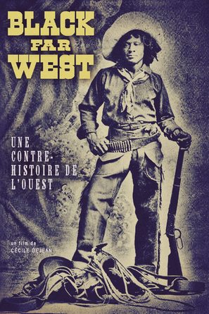 Black Far West - Une contre-histoire de l&#039;Ouest - French Movie Poster (thumbnail)