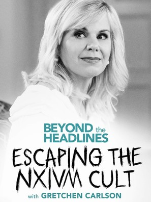Beyond the Headlines: Escaping the NXIVM Cult with Gretchen Carlson - Video on demand movie cover (thumbnail)