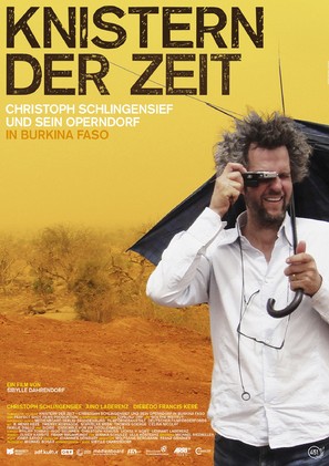 Knistern der Zeit - Christoph Schlingensief und sein Operndorf in Burkina Faso - German Movie Poster (thumbnail)