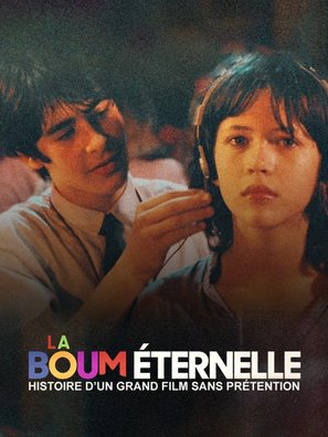 La Boum &eacute;ternelle: Histoire d&#039;un grand film sans pr&eacute;tention - French poster (thumbnail)