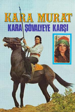 Kara Murat: Kara S&ouml;valyeye Karsi - Turkish Movie Poster (thumbnail)