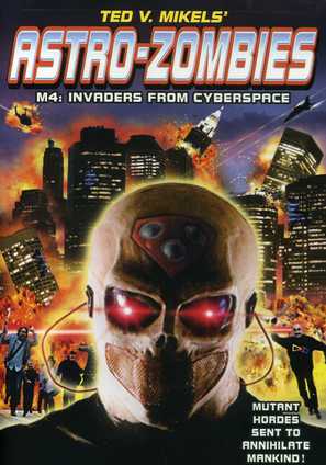 Astro Zombies: M4 - Invaders from Cyberspace - DVD movie cover (thumbnail)