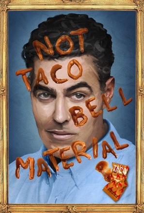 Adam Carolla: Not Taco Bell Material - Movie Cover (thumbnail)