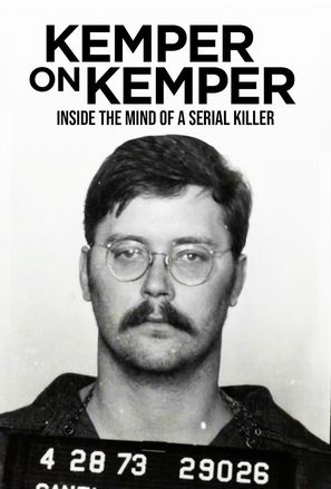 Kemper on Kemper: Inside the Mind of a Serial Killer - Movie Poster (thumbnail)