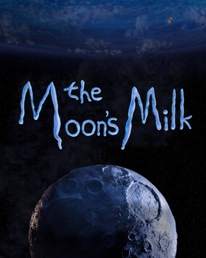 The Moon&#039;s Milk - Movie Poster (thumbnail)