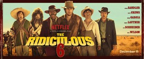The Ridiculous 6 