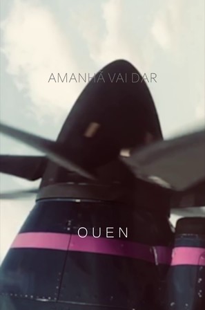 Ouen: Amanh&atilde; Vai Dar - Brazilian Movie Poster (thumbnail)