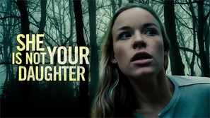 She Is Not Your Daughter - poster (thumbnail)