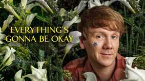 &quot;Everything&#039;s Gonna Be Okay&quot; - poster (thumbnail)