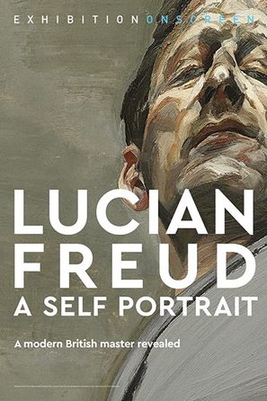 Exhibition on Screen: Lucian Freud - A Self Portrait 2020 - British Movie Poster (thumbnail)