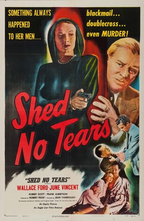 Shed No Tears - Movie Poster (thumbnail)