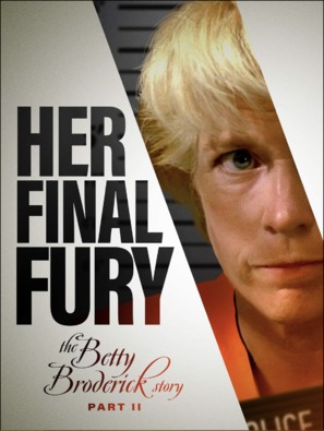 Her Final Fury: Betty Broderick, the Last Chapter - Movie Poster (thumbnail)