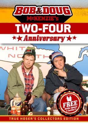 Bob &amp; Doug McKenzie&#039;s Two-Four Anniversary - Canadian Movie Cover (thumbnail)