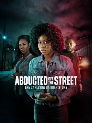 Abducted Off the Street: The Carlesha Gaither Story - Movie Poster (thumbnail)